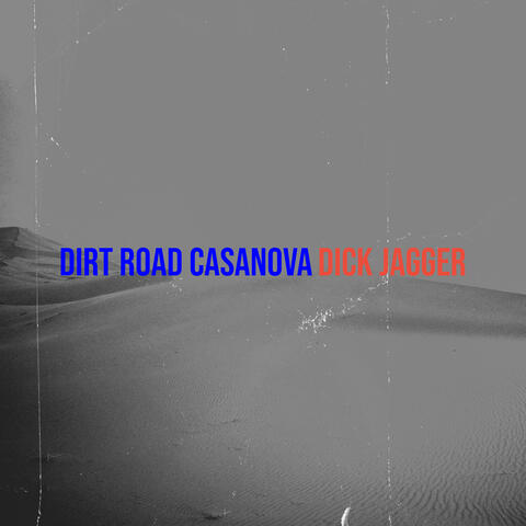 Dirt Road Casanova album art