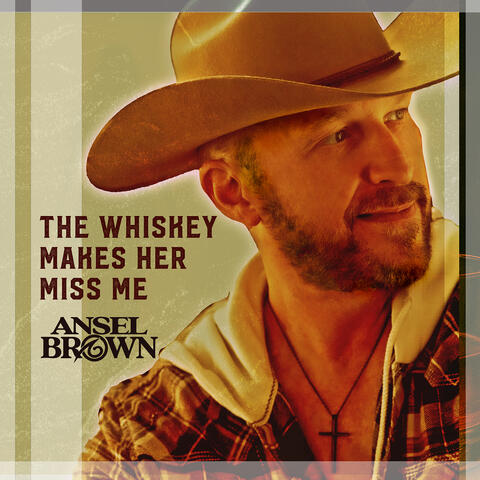The Whiskey Makes Her Miss Me album art