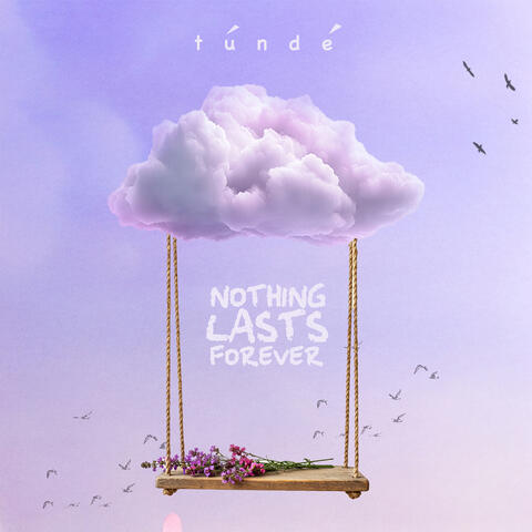 Nothing Lasts Forever album art