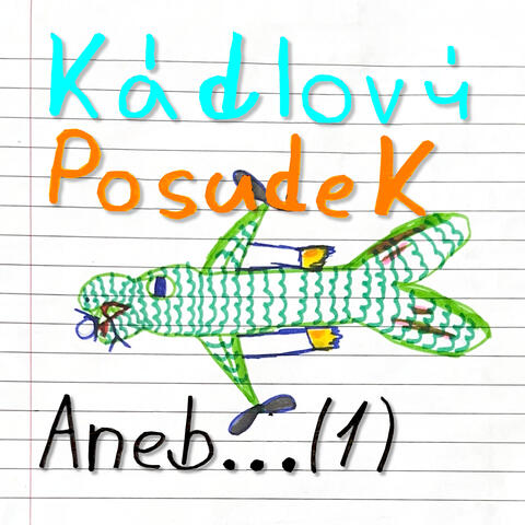 Kádlový Posudek Aneb ... 1 album art