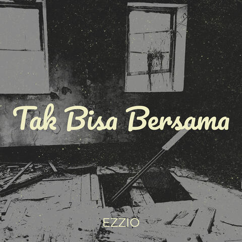Tak Bisa Bersama album art