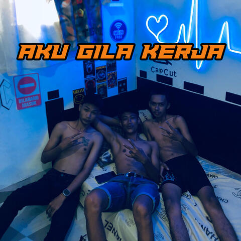 Aku Gila Kerja album art