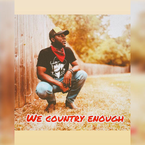 We Country Enough album art
