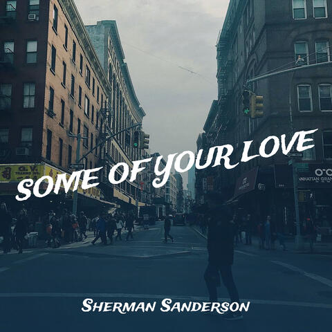 Some of Your Love album art