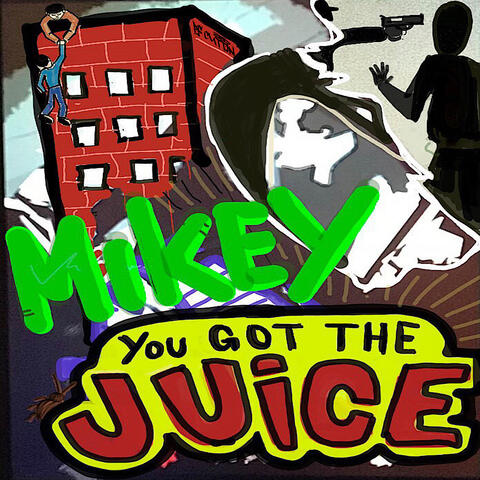 You Got the Juice album art
