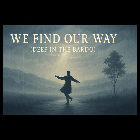 We Find Our Way (Deep in the Bardo) album art