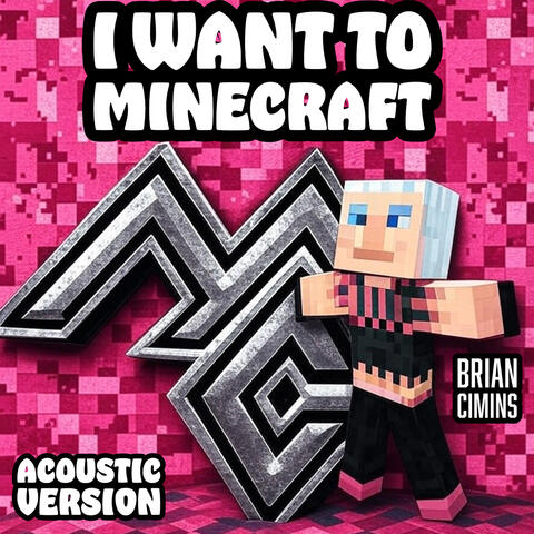 I Want to Minecraft (Acoustic Version) album art