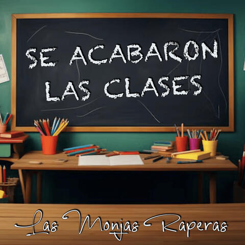 Se Acabaron Las Clases album art
