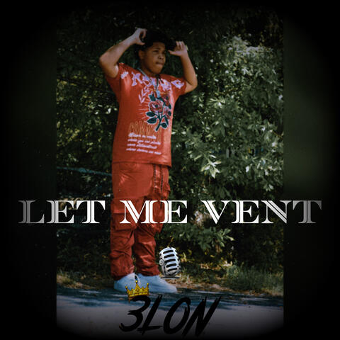 Let Me Vent album art
