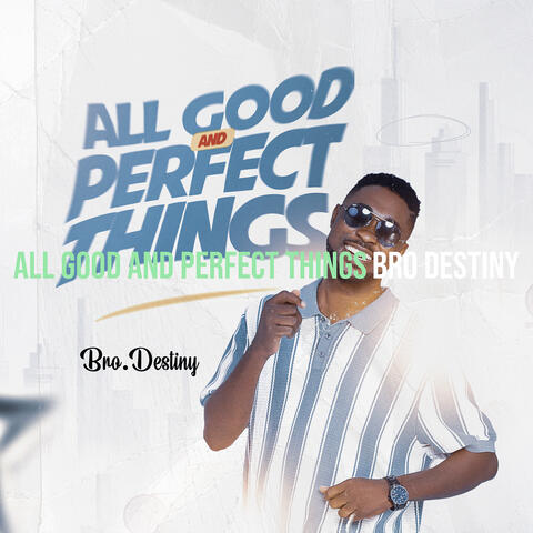 All Good and Perfect Things album art