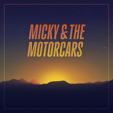 Micky & the Motorcars album art