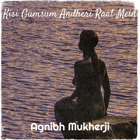 Kisi Gumsum Andheri Raat Mein album art