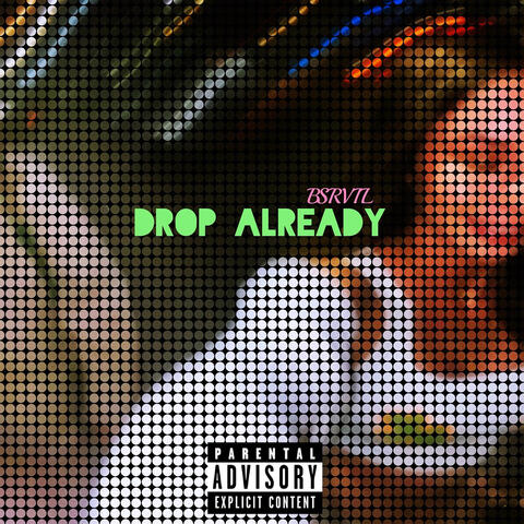 Drop Already album art