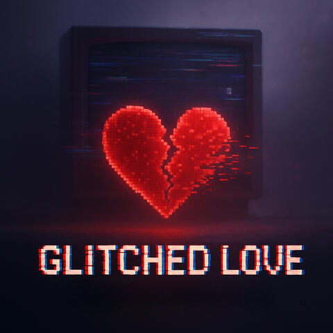 Glitched Love album art