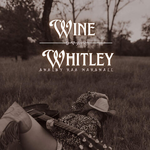 Wine over Whitley album art