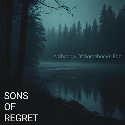 A Shadow of Somebody's Ego album art