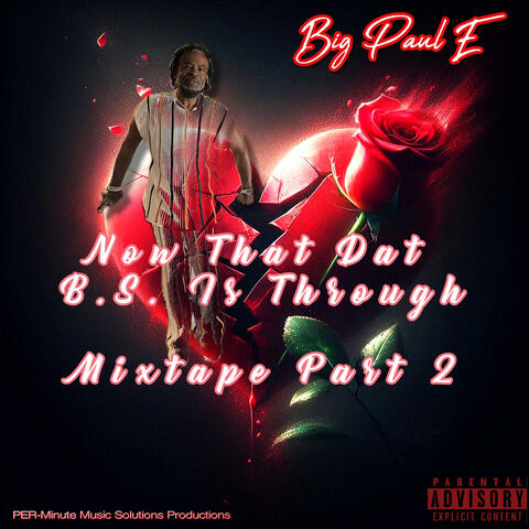 Now That Dat B.S. Is Through Mixtape, Pt.2 album art