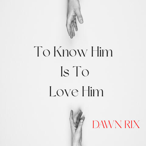 To Know Him Is to Love Him album art