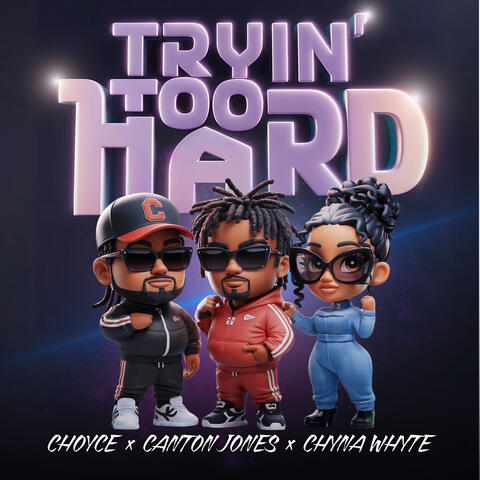Trying Too Hard album art