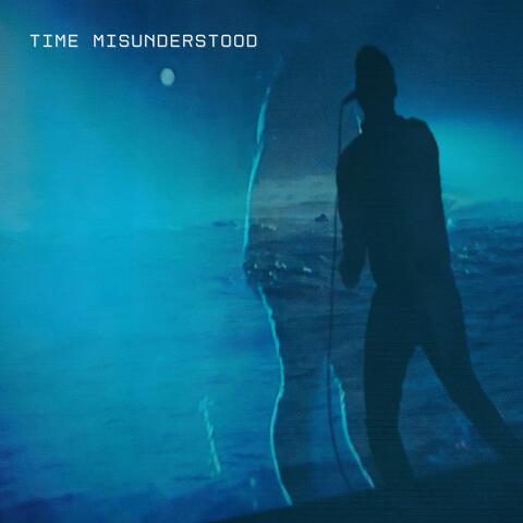 Time Misunderstood album art