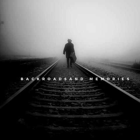 Backroadsand Memories album art