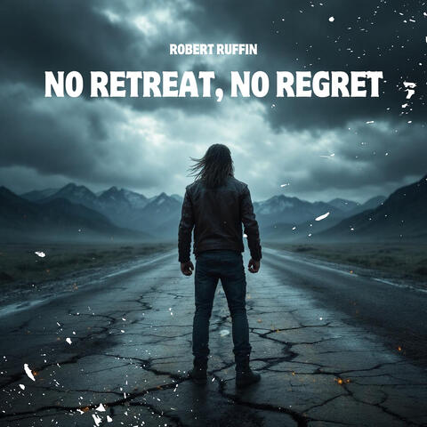 No Retreat, No Regret album art