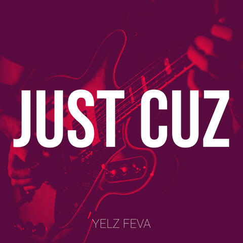 Just Cuz album art
