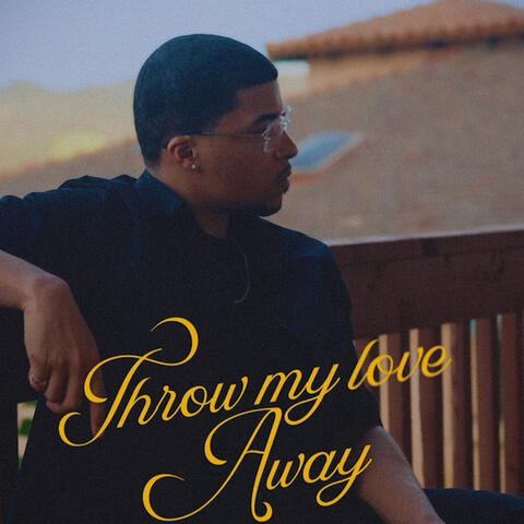 Throw My Love Away album art