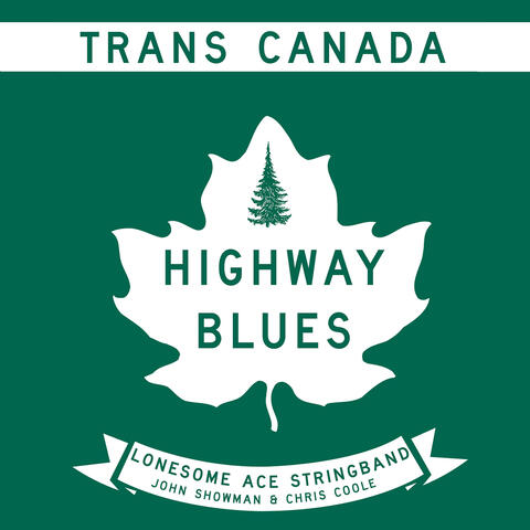 Trans Canada Highway Blues album art