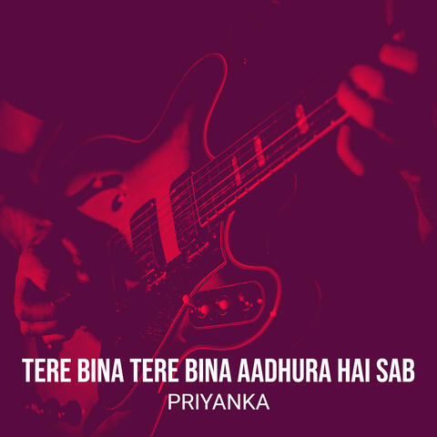 Tere Bina Tere Bina Aadhura Hai Sab album art
