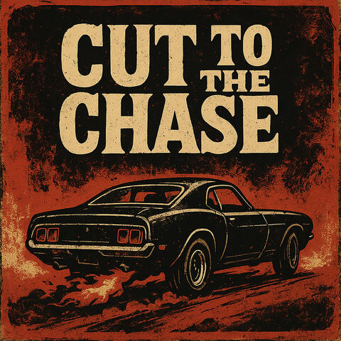 Cut to the Chase album art