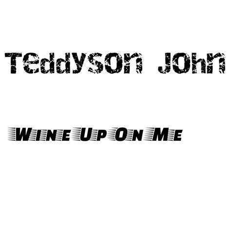 Wine up on Me album art