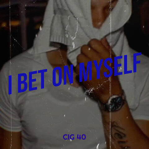 I Bet on Myself album art