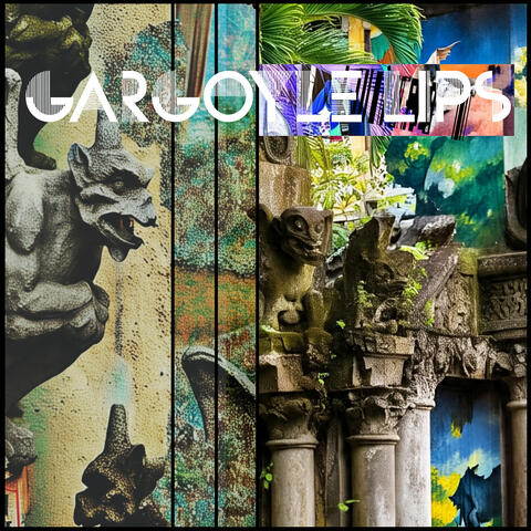 Gargoyle Lips album art