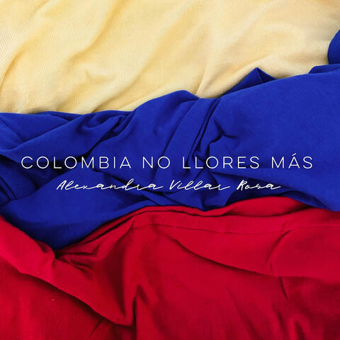 Colombia No Llores Más album art