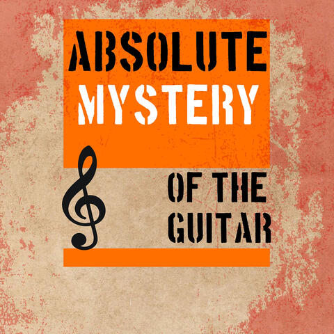 Absolute Mystery of the Guitar album art