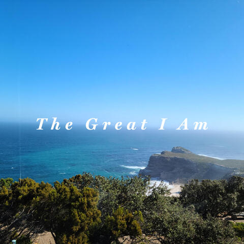 The Great I Am album art