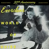 Image of World of Noise (30th Anniversary Deluxe Edition) [Remastered 2022]