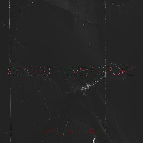 Realist I Ever Spoke album art