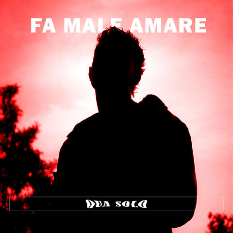 Fa male amare album art