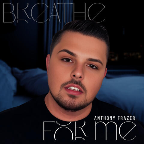 Breathe for Me album art