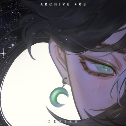 Archive #02: Desire album art