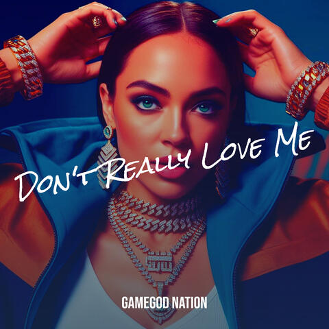 Don't Really Love Me album art