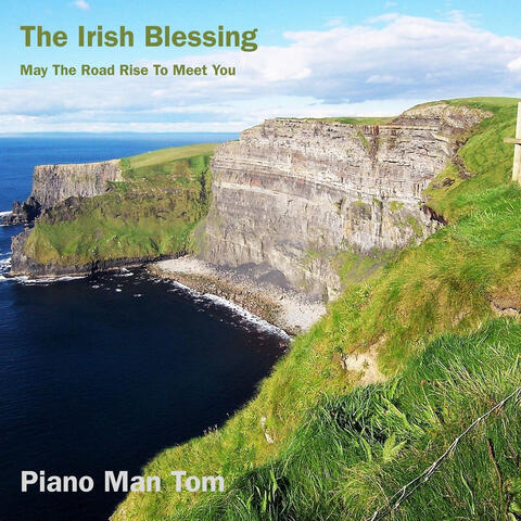 The Irish Blessing (May the Road Rise to Meet You) album art