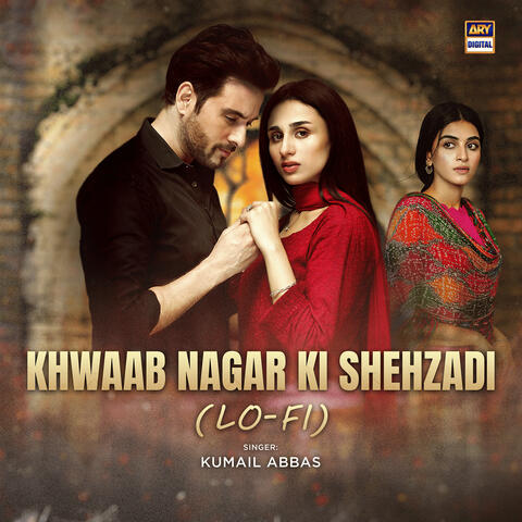 Khwaab Nagar Ki Shehzadi (Lo-Fi) album art