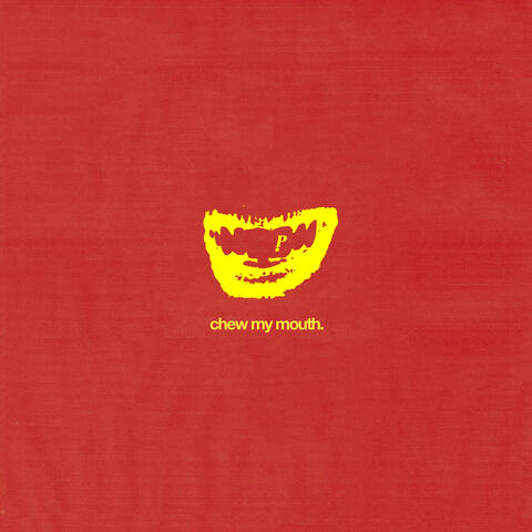 Chew My Mouth album art