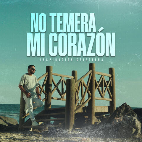 No Temera Mi Corazón album art
