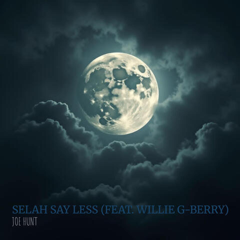 Selah Say Less album art
