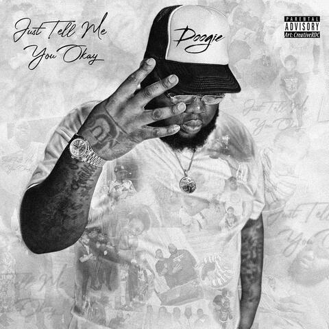 Just Tell Me You Okay album art