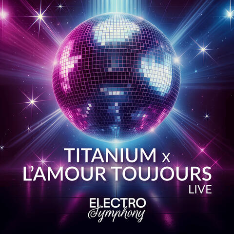 Titanium X L'amour Toujours (Live) album art